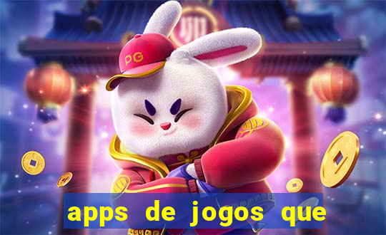 apps de jogos que pagam de verdade